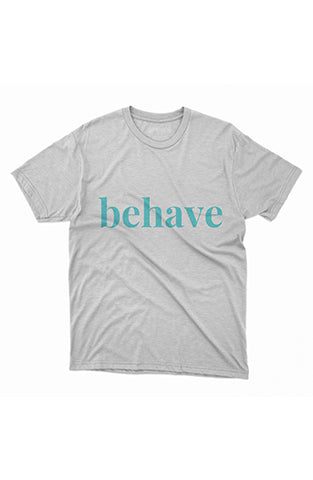 behave