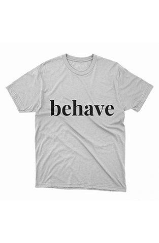 behave