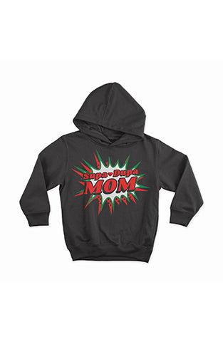 Supa-Dupa Mom (Hoodies)