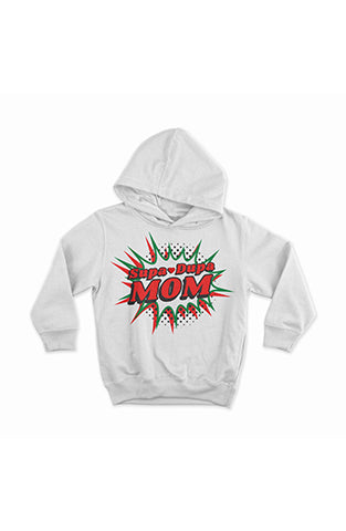 Supa-Dupa Mom (Hoodies)