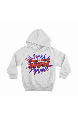 Supa-Dupa Mom (Hoodies)