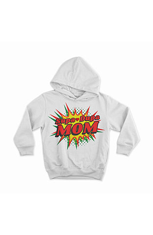 Supa-Dupa Mom (Hoodies)